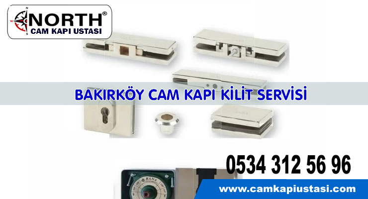 Bakırköy Cam Kapı Kilit Servisi