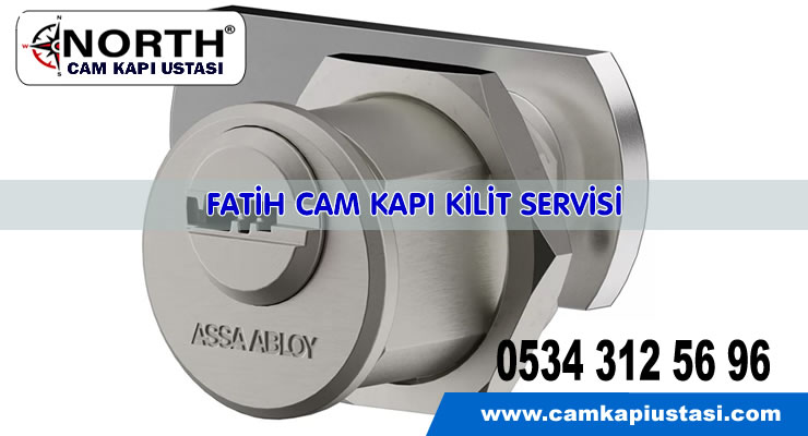 Fatih Cam Kapı Kilit Servisi