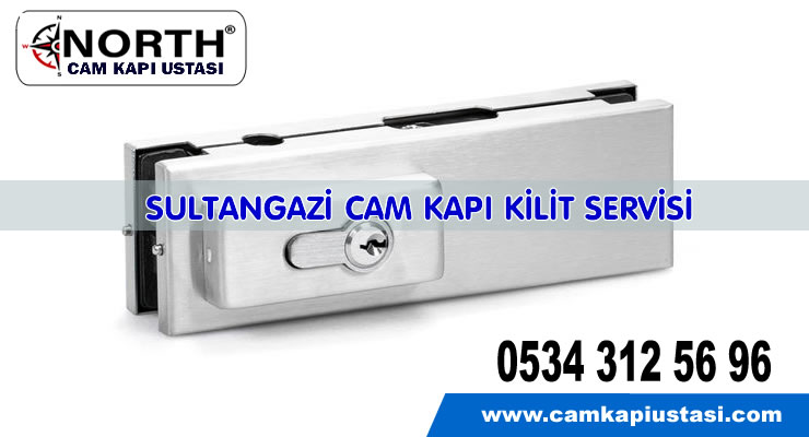 Sultangazi Cam Kapı Kilit Servisi